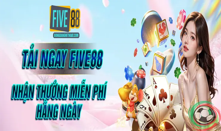 Đua top Five88, rinh giải thưởng khủng 6