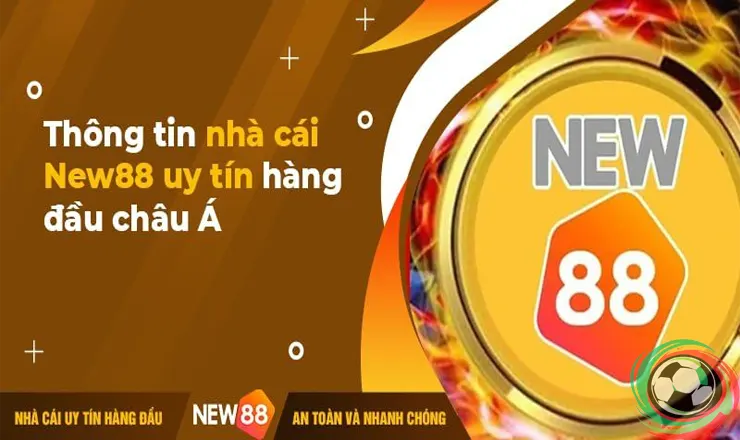 Tham Gia New88, Nhận Ngay Lì Xì Cực Khủng